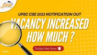Good News for IAS 2022 Aspirants | Vacancy Increased| UPSC CSE IAS 2022 Notification Out
