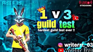 Writer is live !! Guild test on !!