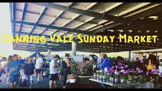 Canning Vale Sunday Market | Perth | Australia