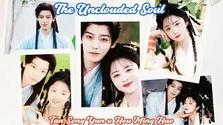 [FMV25] 谭松韵 x 侯明昊 - Đàm Tùng Vận x Hầu Minh Hạo - Tan Song Yun x Hou Ming Hao 逍遥 The Unclouded Soul