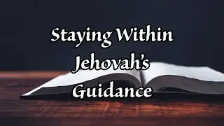 1 Corinthians 4:6 – Staying Within Jehovah’s Guidance