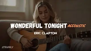 Wonderful Tonight &ndash; Eric Clapton (Soft Acoustic Cover 🎸 | Romantic Guitar Version)