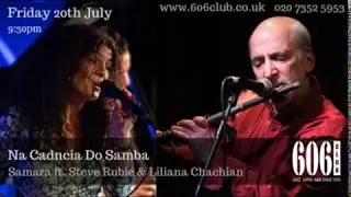 Samara ft. Steve Rubie & Liliana Chachian - Na Cadncia Do Samba