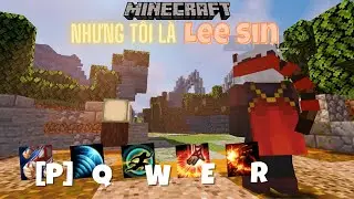 Minecraft Nhưng T&ocirc;i L&agrave; Lee Sin | Datapack Minecraft
