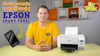 Jak drukować przez aplikację Epson Smart Panel? - Epson L3256 | DrTusz.pl
