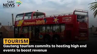 Gauteng tourism commits to hosting high end events to boost revenue