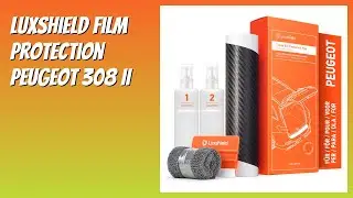 AVIS (2026) : Luxshield Film Protection Peugeot 308 II. D&Eacute;TAILS