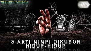 ARTI MIMPI DIKUBUR HIDUP-HIDUP MENURUT PSIKOLOGI ❕ PERTANDA APA ❓