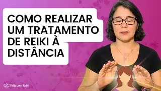 [LIVE] COMO REALIZAR UM TRATAMENTO DE REIKI À DISTÂNCIA - Feliz com Reiki - Kátia Maciel