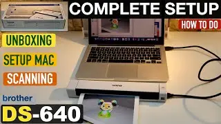 Настройка сканера Brother DS-640, распаковка, настройка с помощью MacBook, установка драйверов, т...