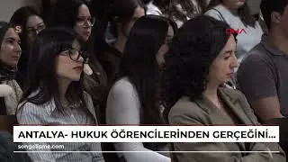 Antalya- Hukuk &ouml;ğrencilerinden ger&ccedil;eğini aratmayan duruşma