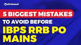 IBPS RRB PO Mains | 5 Biggest Mistakes To Avoid During Exam | IBPS RRB PO 2021