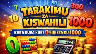 Iga kubara mu Giswayire (count from 0 to 1000 in Kiswahili), Pamoja na Mwalimu Zephanie