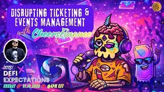 DeFi Expectations - Disrupting Ticketing & Events Management with Cheers Finance