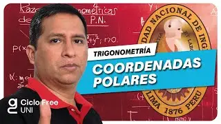 TRIGONOMETR&Iacute;A - Coordenadas Polares [CICLO FREE]