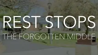 Rest Stops: America's Forgotten Middle