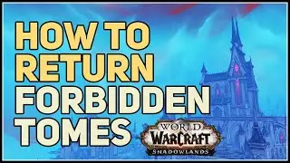 How to return Forbidden Tomes WoW Revendreth