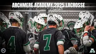 Archmere Academy Boys Lacrosse 2025 Highlights