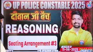 दीवान जी बैच CLASS 34 | UP POLICE REASONING | SEATING ARRANGEMENT PART 3 BY SANSEEP SIR