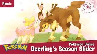 Pok&eacute;mon Online Games - Deerling's Season Slider BGM Remix / Traditional Asian Version, Pokemon Music