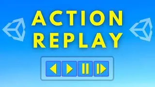 Adding an Action Replay/Rewind to a Game (Unity Tutorial)