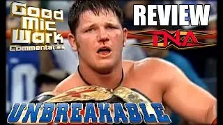 TNA Unbreakable REVIEW | AJ Styles vs Samoa Joe vs Daniels!
