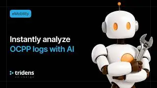 [FREE DEMO] How to Instantly Analyze OCPP Logs (EV Charging)