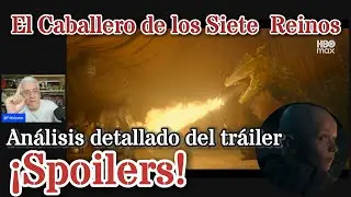Análisis con SPOILERS del Tráiler de El Caballero de los 7 Reinos: Dunk y Egg ¡Todos los detalles!