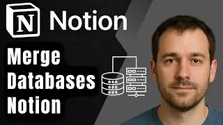 How to Merge Notion Databases Together (2025 Step-by-Step Beginner Tutorial)