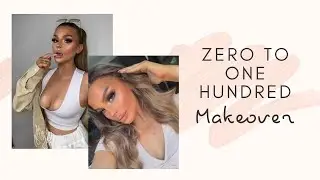 ZERO TO ONE HUNDRED MAKEUP TUTORIAL