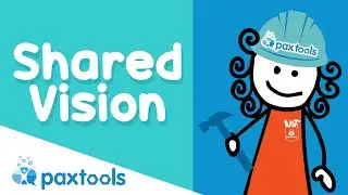 PAX Tools - Shared Vision / Visi&oacute;n compartida