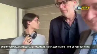 OMICIDIO TOMINAGA: PENA RIDOTTA PER DJOUAMAA E WEDAM, SCONTREANNO 1 ANNO E 8 MESI | 30/10/2025