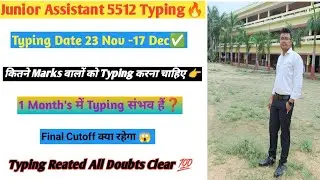 Junior Assistant 5512 Typing 2025 | 1 Month में Typing Possible? 💻 Final Cutoff & Doubts Clear 💯#pet