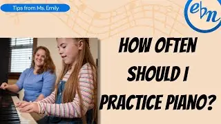 Setting a Piano Practice Routine for Your Child | Piano Lessons for Beginners