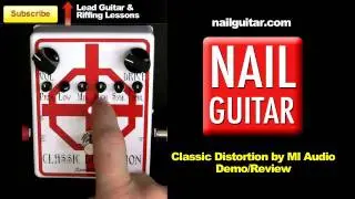 'Classic Distortion' Pedal Demo & Review - MI Audio Effects Awesome Guitar Distortion Stomp Box