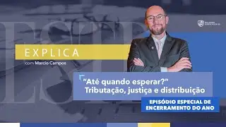 🎙️ ESTB Explica — Episódio Especial de Encerramento do Ano “Até quando esperar?”