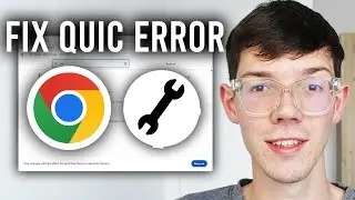 How TO Fix Google Chrome QUIC Protocol Error - Step By Steo