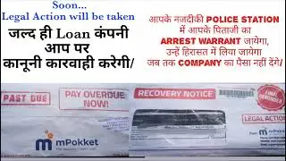 mpokket loan app harassment,legal notice,Loan Recovery Agent harassment complaint