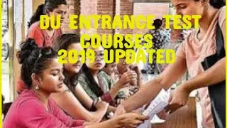 DU ,UG, PG ,WHICH ENTRANCE TEST COURSES -2019 ONLINE PROCESS/ADMISSION.