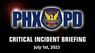 Critical Incident Briefing - July 1, 2023 - 3036 East Washington Street