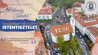 VASÁRNAPI ISTENTISZTELET - 2025. NOVEMBER 23.