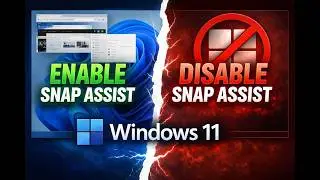 How to Enable or Disable Snap Assist in Windows 11?