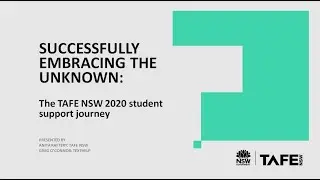 Successfully Embracing the Unknown: the TAFE NSW 2020 Student Support Journey