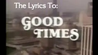 Good Times-Opening Theme Lyrics Subtitled & Captioned