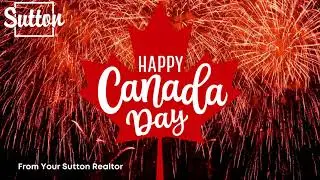 Happy Canada Day From Sutton Group Realty!