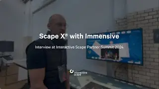 Interactive Scape Partner Summit: Interview with Immensive