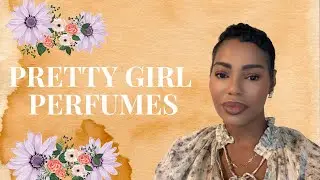 PRETTY GIRL FLORAL FRAGRANCES FOR WOMEN | SOFT GIRL PERFUMES