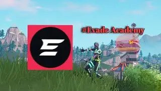 #EvadeAcademy - Fortnite Montage