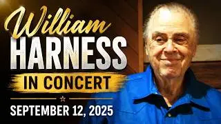 William Harness: September 12, 2025 55Plus Concert in Vancouver, Washington