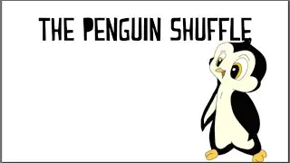 Tidbit Thursday - The Penguin Shuffle